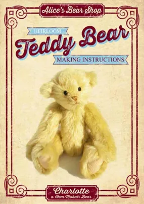 Teddy Bear Pattern and A5 Instruction Booklet - Charlotte Bear 19cm when made